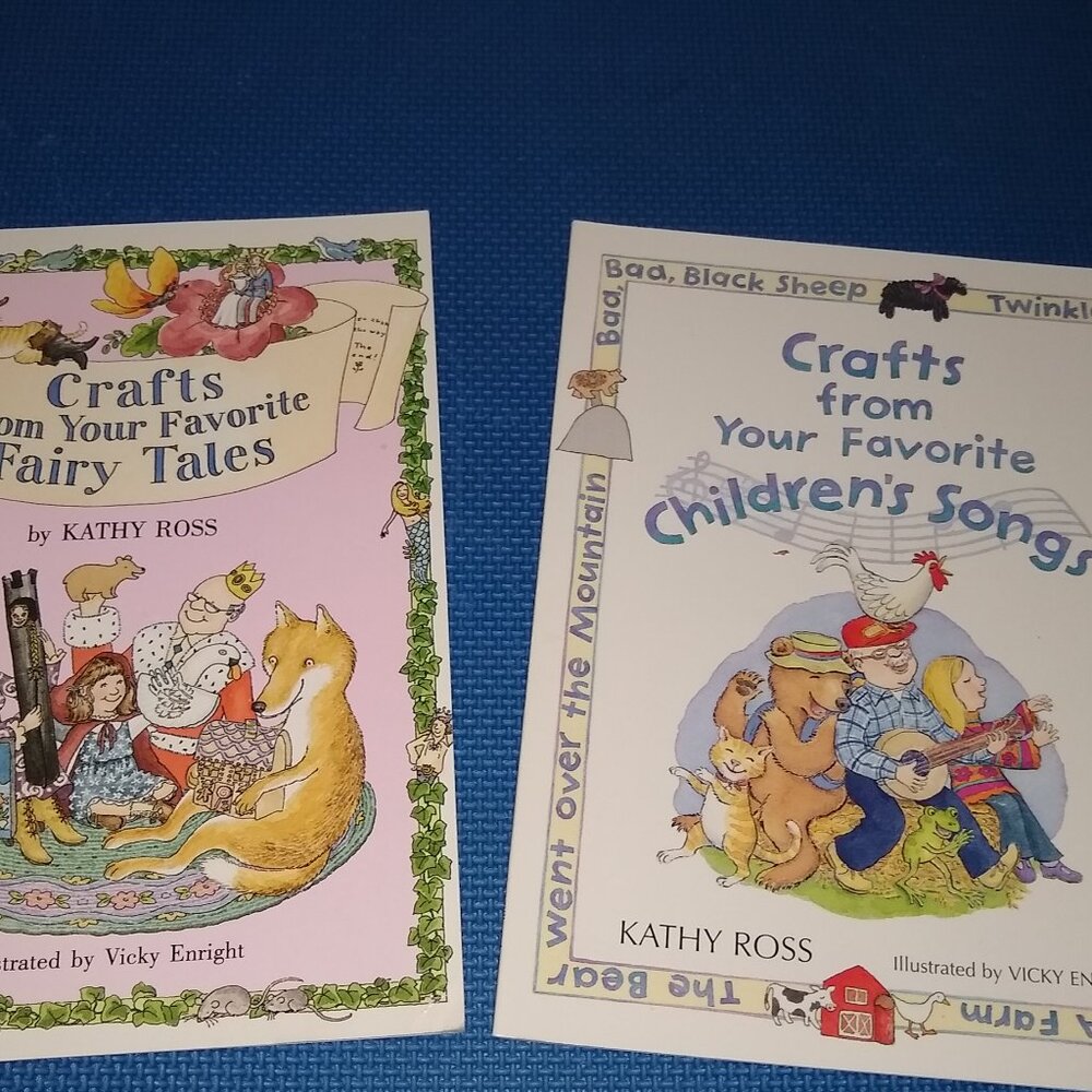 Crafts from Your Favorite Fairy Tales & Your Favorite Children's Songs by Ross